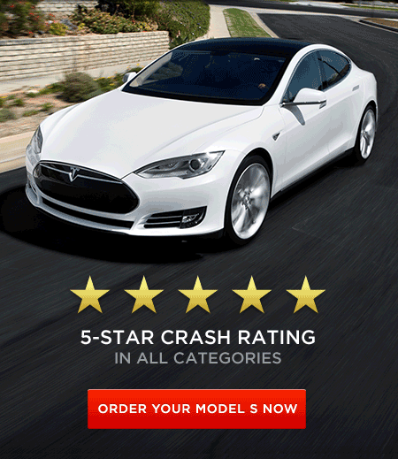 5-Star crash rating in all categories. Order your Model S now.